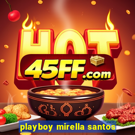 playboy mirella santos